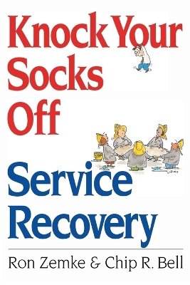 Book cover for Knock Your Socks Off Service Recovery