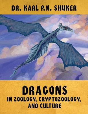 Book cover for Dragons in Zoology, Cryptozoology, and Culture