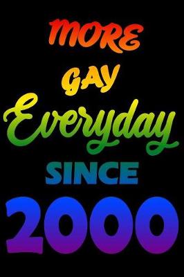 Book cover for More Gay Everyday Since 2000