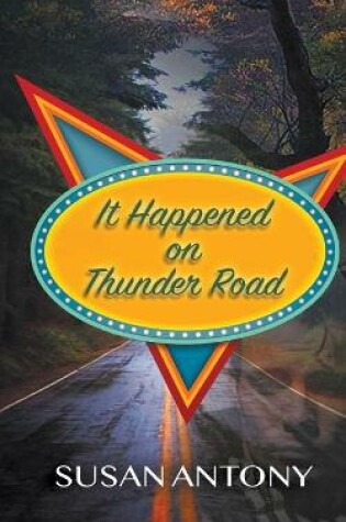 Cover of It Happened on Thunder Road