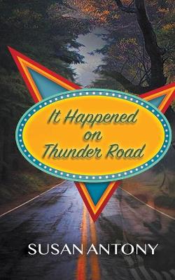 Book cover for It Happened on Thunder Road