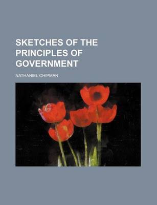 Book cover for Sketches of the Principles of Government