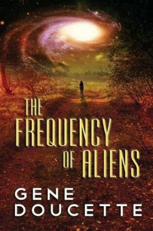 Cover of The Frequency of Aliens