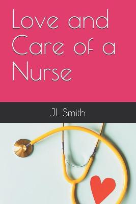 Book cover for Love and Care of a Nurse