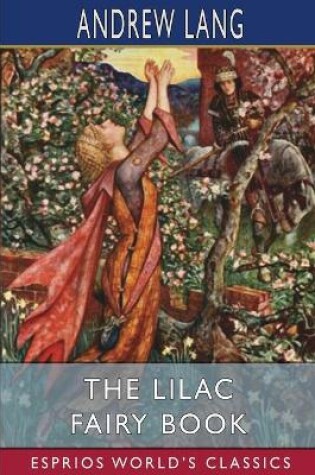 Cover of The Lilac Fairy Book (Esprios Classics)