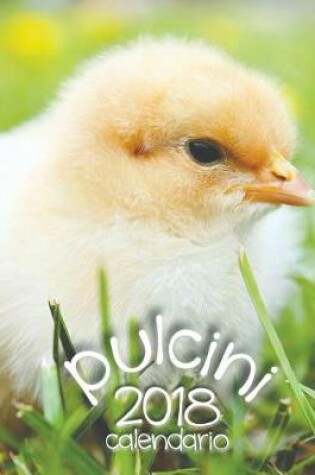 Cover of Pulcini 2018 Calendario (Edizione Italia)