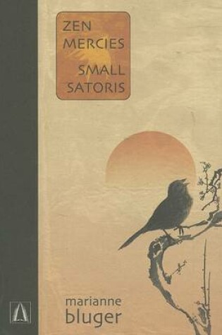 Cover of Zen Mercies/Small Satoris