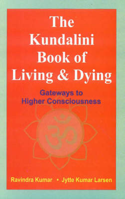 Book cover for The Kundalini Book of Living and Dying