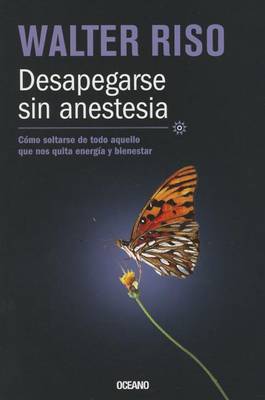 Book cover for Desapegarse Sin Anestesia