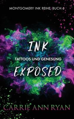 Book cover for Ink Exposed - Tattoos und Genesung