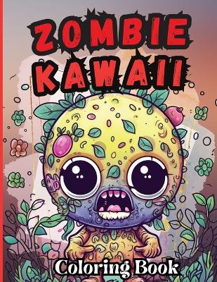 Book cover for Zombie Kawaii Coloring Book