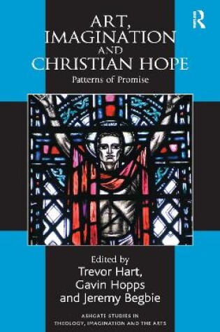 Cover of Art, Imagination and Christian Hope