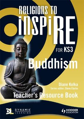 Cover of Religions to InspiRE for KS3: Buddhism Teacher's Resource Book