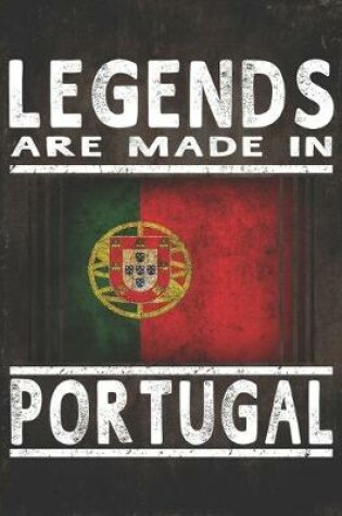 Cover of Legends Are Made In Portugal