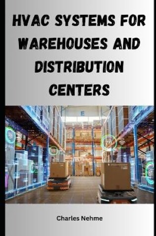 Cover of HVAC Systems for Warehouses and Distribution Centers