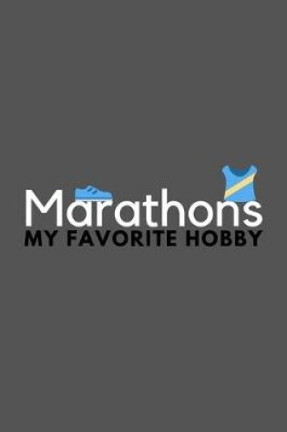 Cover of Marathons My Favorite Hobby