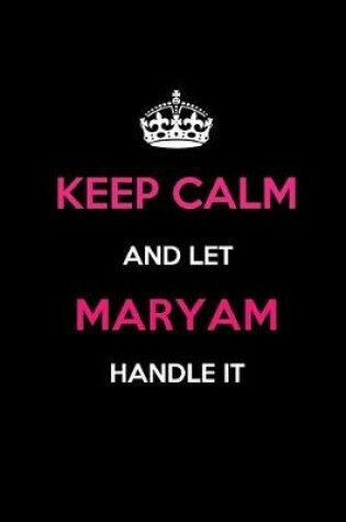 Cover of Keep Calm and Let Maryam Handle It