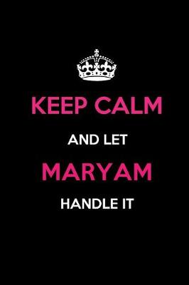 Book cover for Keep Calm and Let Maryam Handle It