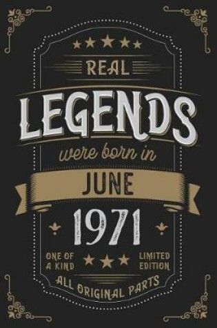 Cover of Real Legends were born in June 1971