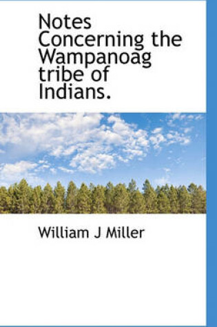 Cover of Notes Concerning the Wampanoag Tribe of Indians.