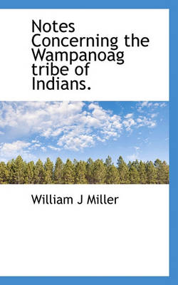 Book cover for Notes Concerning the Wampanoag Tribe of Indians.