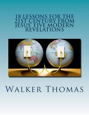 Book cover for 18 Lessons for the 21st Century from Jesus' Five Modern Revelations