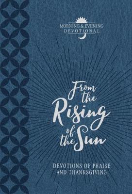 Book cover for From the Rising of the Sun: Devotions of Praise and Thanksgiving