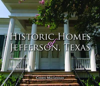 Book cover for Historic Homes of Jefferson, Texas