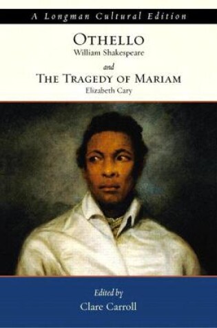 Cover of Othello and the Tragedy of Mariam, A Longman Cultural Edition