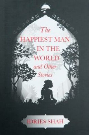 Cover of World Tales Book 2: The Happiest Man In The World And Other Stories
