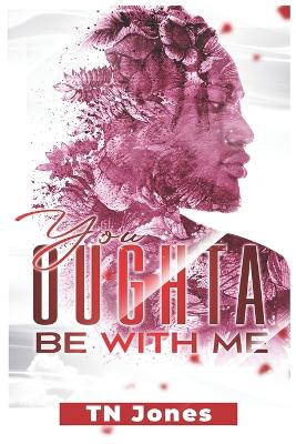 Book cover for You Oughta Be with Me