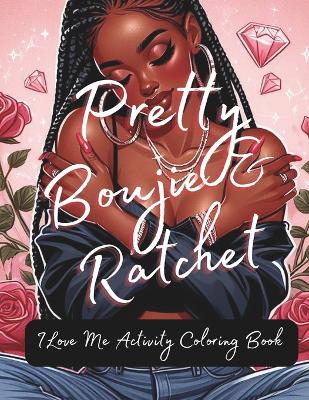 Book cover for Pretty Boujie & Ratchet