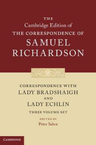 Cover of Correspondence with Lady Bradshaigh and Lady Echlin 3 Volume Hardback Set (Series Numbers 5-7)