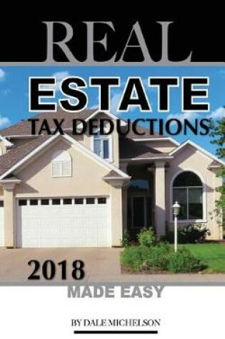 Cover of Real Estate Tax Deductions 2018