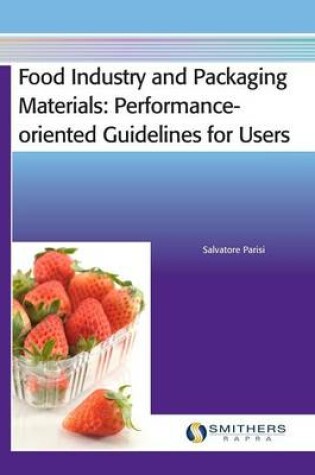 Cover of Food Industry and Packaging Materials - Performance-oriented Guidelines for Users