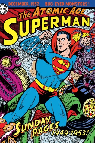Cover of Superman: The Atomic Age Sundays Volume 1 (1949-1953)