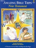 Book cover for Amazing Bible Trips New Testament