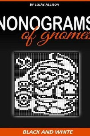 Cover of Nonograms of Gnomes