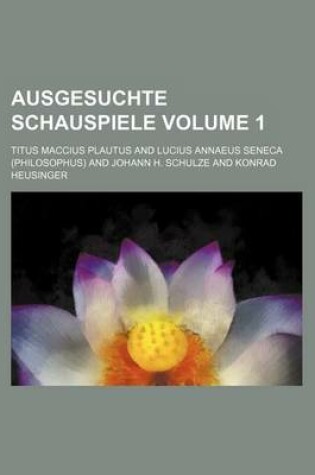 Cover of Ausgesuchte Schauspiele Volume 1