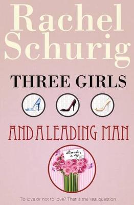 Book cover for Three Girls and a Leading Man