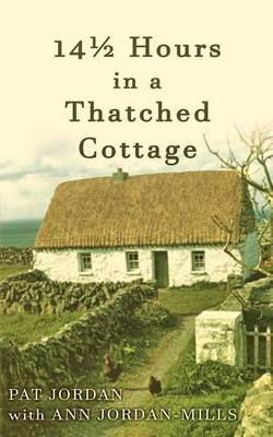 Book cover for Fourteen and a Half Hours in a Thatched Cottage