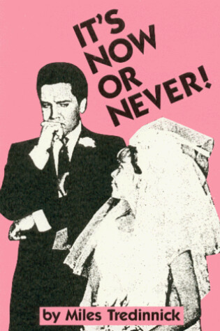 Cover of It's Now or Never!