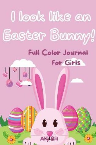 Cover of Easter journal for Girls Full color