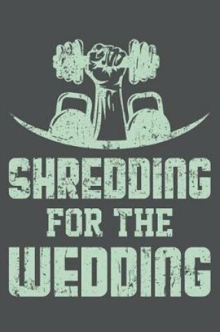 Cover of Shredding For The Wedding