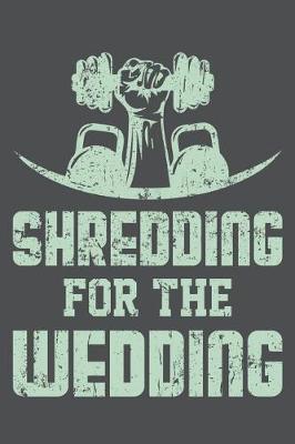 Book cover for Shredding For The Wedding