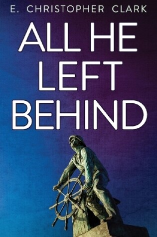 Cover of All He Left Behind