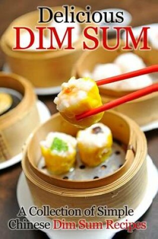 Cover of Delicious Dim Sum
