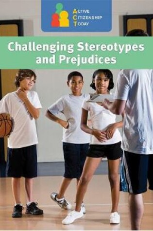 Cover of Challenging Stereotypes and Prejudices