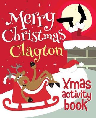 Book cover for Merry Christmas Clayton - Xmas Activity Book