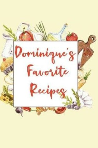 Cover of Dominique's Favorite Recipes